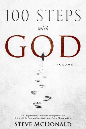 100 Steps With God_ Volume 1 Updated